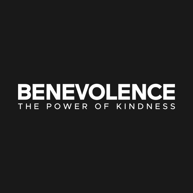 Benevolence - The Power of Kindness by Magicform