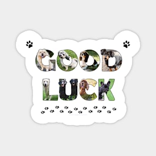 Good luck - mixed dog breed oil painting word art Magnet