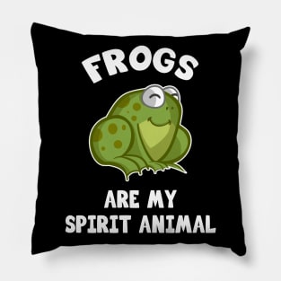 Frogs are my spirit animal Pillow