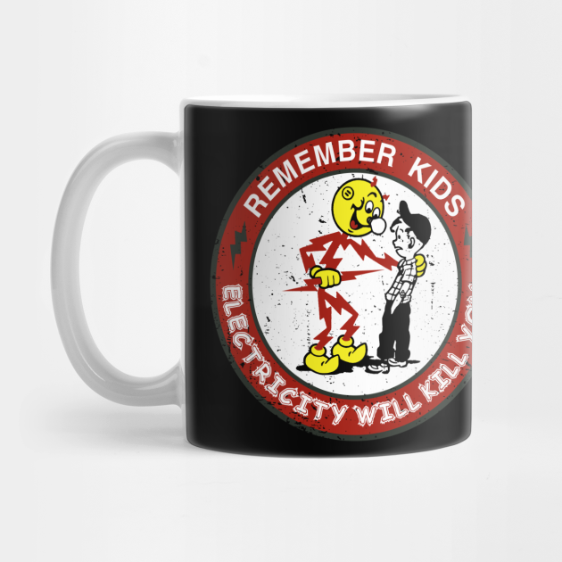 Warning Reddy's Kilowatt, Electricity Will Kill You  - Mug