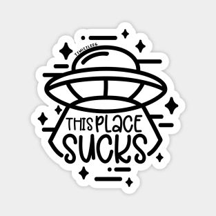 UFO - This Place Sucks Magnet