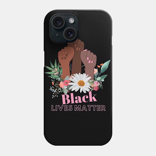 Black Lives Matter Floral Women Power Phone Case by Bohemian Designer