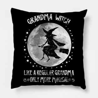 Grandma Witch Like A Regular Grandma Only More Magical Pillow