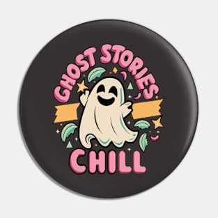 Ghost stories, chill Pin