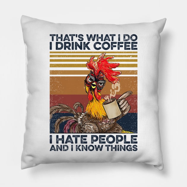 Chicken Coffee I Drink Coffee  I Hate People Pillow by Sunset beach lover