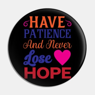 Motivational and Life-themed T-shirt Pin