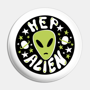 Hep Alien Pin