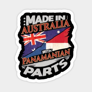 Made In Australia With Panamanian Parts - Gift for Panamanian From Panama Magnet