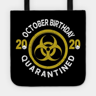 October Birthday 2020 Quarantined Tote