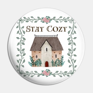 Stay Cozy Cottage Pin