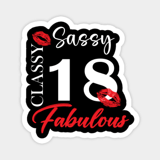 Sassy classy fabulous 18, 18th birth day shirt ideas,18th birthday, 18th birthday shirt ideas for her, 18th birthday shirts Magnet