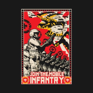 Join The Mobile Infantry - Movies T-Shirt