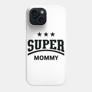 Super Mommy (Black) Phone Case