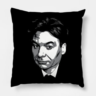 Mike Myers greyscale Pillow