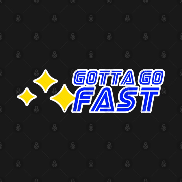 Gotta Go Fast Sonic Video Game Retro Gaming by melisssne