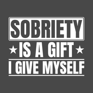 Sobriety Is A Gift I Give Myself Narcotics Anonymous T-Shirt