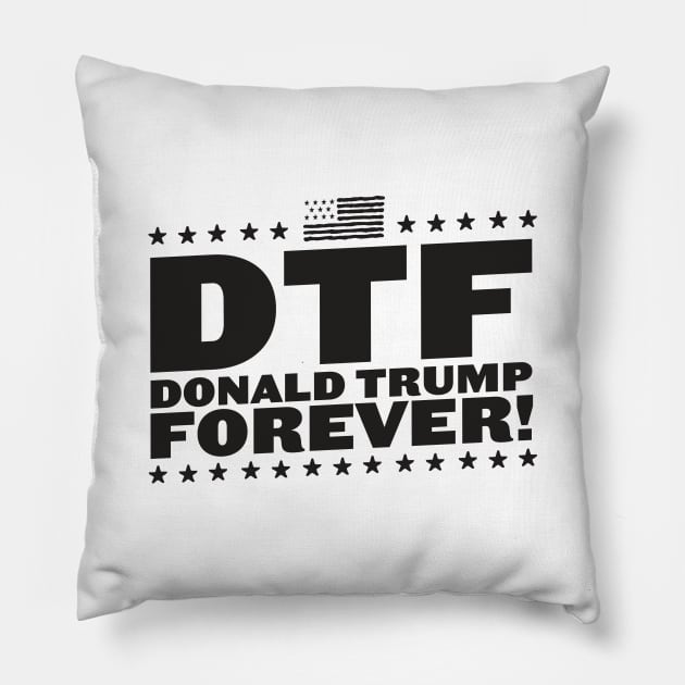 Donald Trump Forever Pro-Trump Pillow by screamingfool