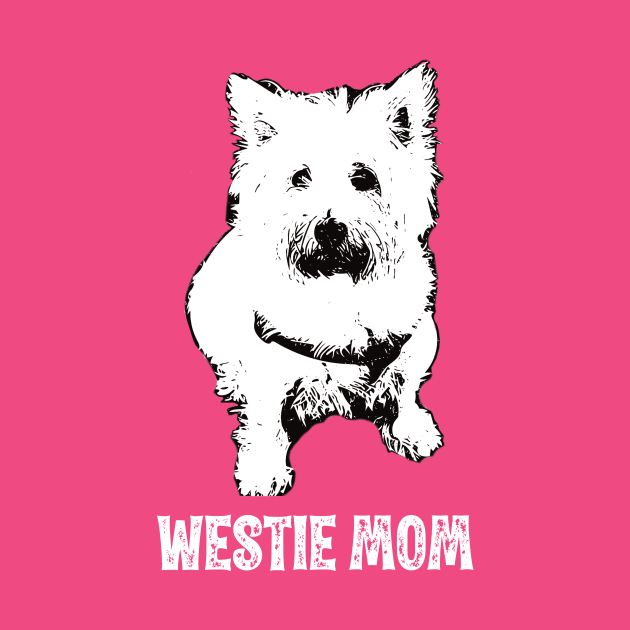 Westie Mom West Highland White Terrier Design by DoggyStyles