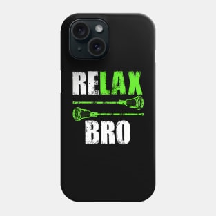 Relax Bro Lacrosse Sports Team Game Phone Case