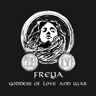 Freya - Viking Goddess Of Love And War T-Shirt