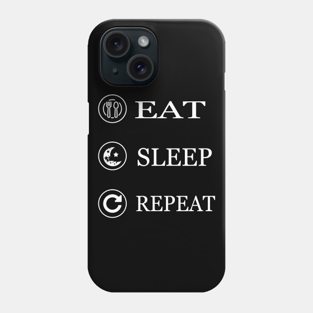 Eat Sleep Repeat Phone Case by The Tee Tree