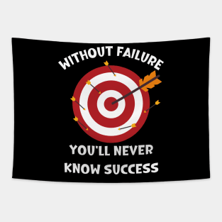 Without failure you'll never know success Tapestry