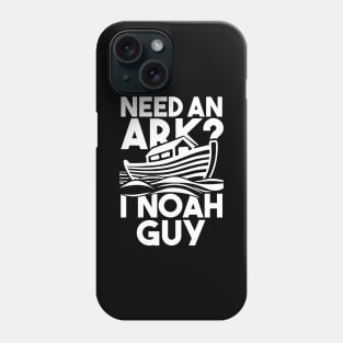 'Need An Ark? I Noah Guy' Amazing Christians Cross Phone Case