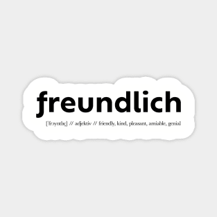 Freundlich Friendly Why Freund Shaped Definition in German Two-Sided Magnet