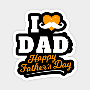 I Heart Dad Happy Father's Day Best Daddy Magnet