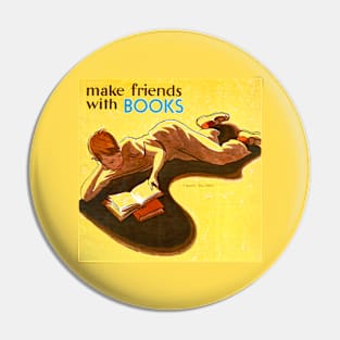 Make Friends With Books 1949 Pin