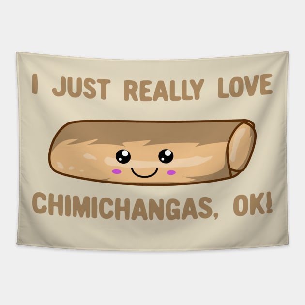 I Just Really Love Chimichangas Ok! Kawaii Chimichanga Tapestry by KawaiinDoodle