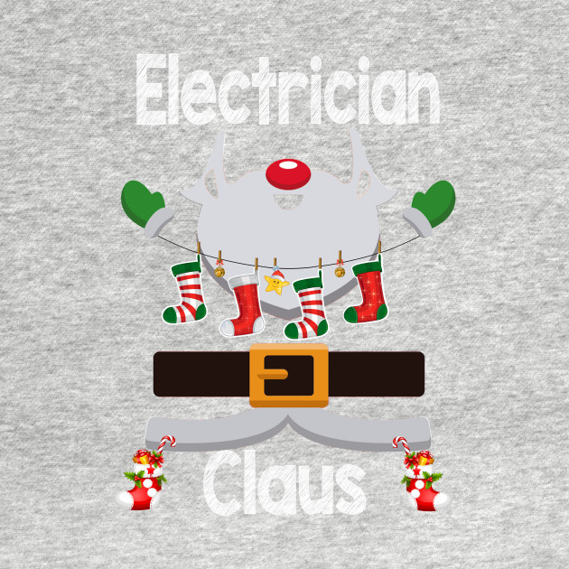 Electrician Claus Santa Christmas Costume Pajama - Electrician Claus Santa Christmas Costu - T-Shirt