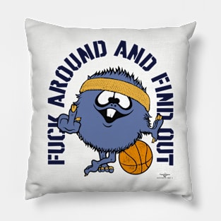 FUCK AROUND AND FIND OUT, MEMPHIS Pillow