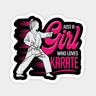 Just A Girl Who Loves Karate Magnet