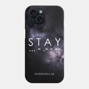 Interstellar - Stay (morse code) Phone Case