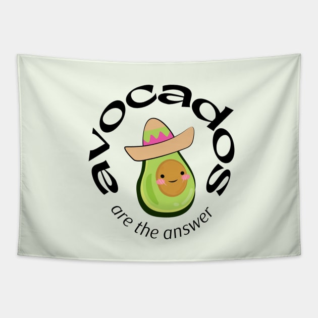Avocados are the answer Tapestry by thegoldenyears