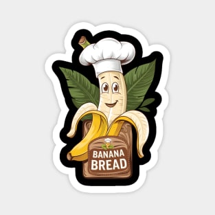 Funny Banana Bread Magnet