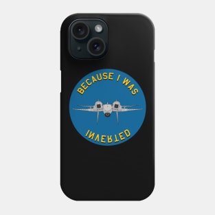 F-14 Tomcat - Becaise I Was Inverted - Clean Style Phone Case