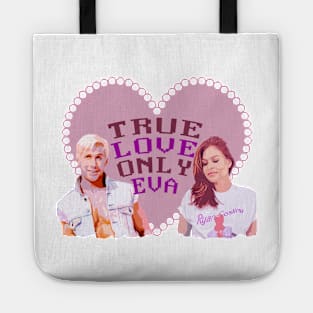 Ryan Gosling says; true love Eva Mendes Graphic design by ironpalette Tote