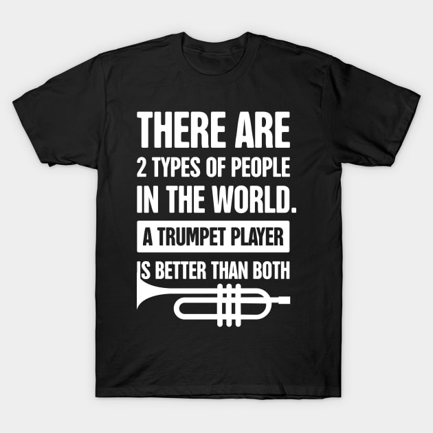 Funny Types Of Trumpet T-Shirt Funny Types Of Trumpet T-Shirt