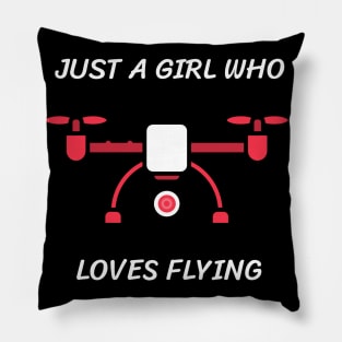 Just a girl who loves flying Pillow