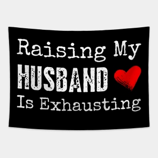 Raising My Husband is Exhausting Tapestry