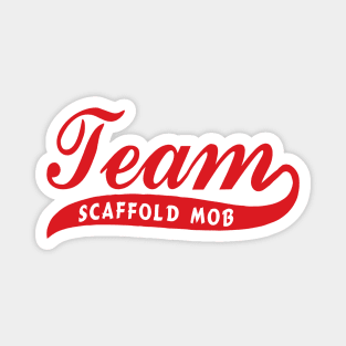 Team Scaffold Mob Magnet