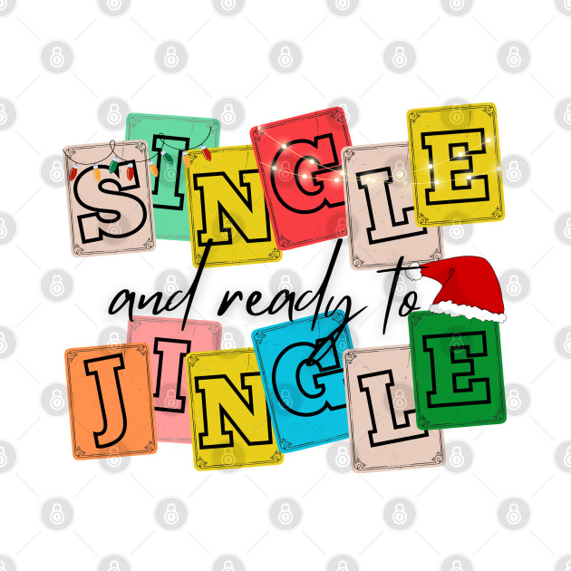 single and ready to jingle by art that marqs