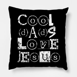 Cool dads love Jesus, Christian fathers day gift with distress look for dark colors Pillow