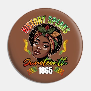 Juneteenth Day History Speaks Pin