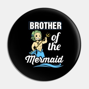 Brother of the mermaid Pin