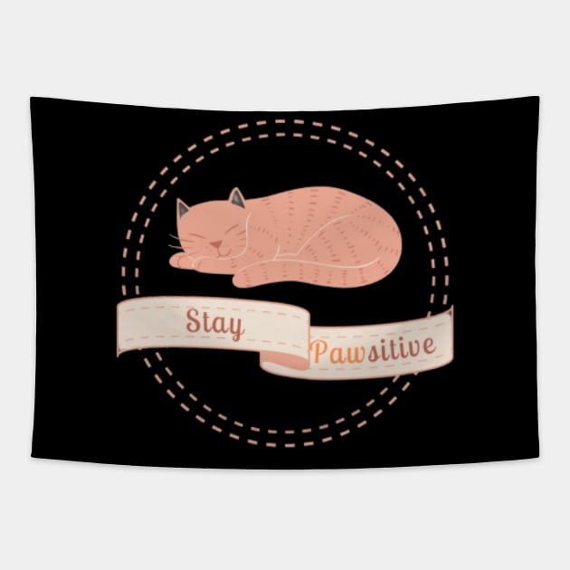 Stay Pawsitive - Cute Cat Wordplay TShirt Tapestry by Magnus28