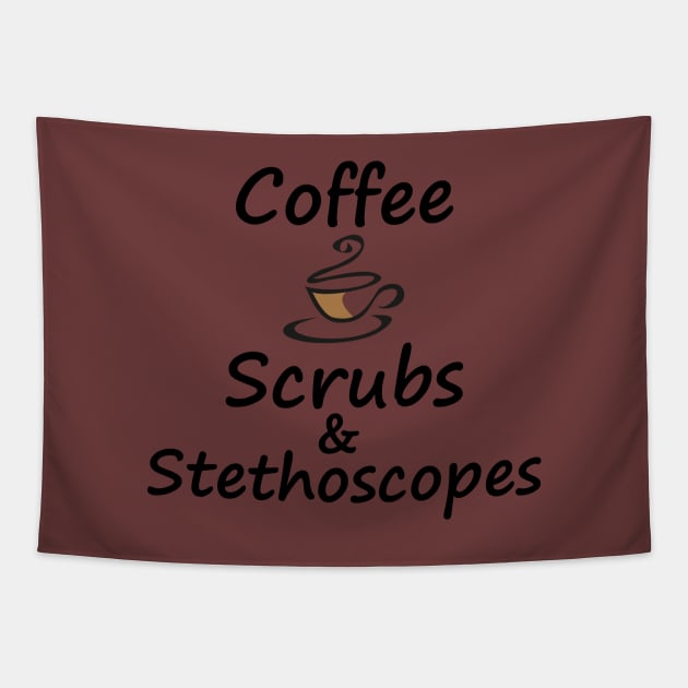 Coffee Scrubs & Stethoscopes Tapestry by islander