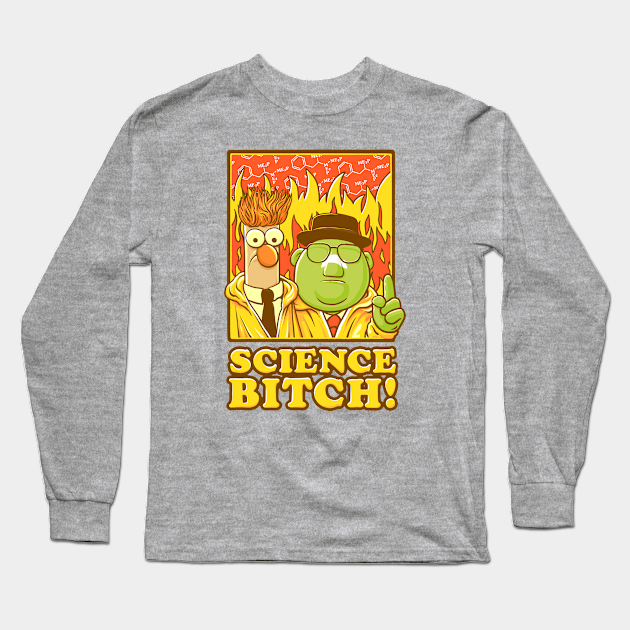 Science B…tch! - Muppets - Long Sleeve T-Shirt